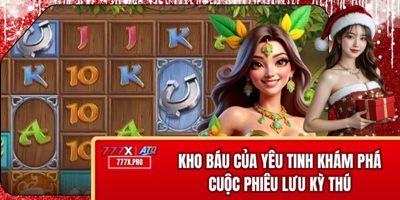 Kho Báu Của Yêu Tinh - Khám Phá Cuộc Phiêu Lưu Kỳ Thú